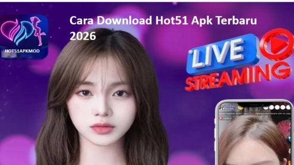 Cara Download Hot51 Apk Terbaru 2026